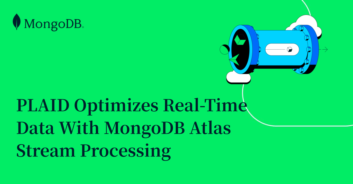 PLAID公司通过MongoDB Atlas流处理优化实时数据